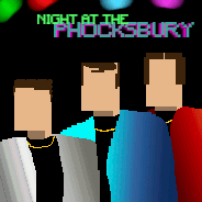 imgur/pd4lWKw.gif;NIGHT AT THE PHOCKSBURY