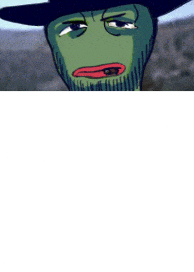 imgur/YRPraDd.gif;GOODBADPEPE